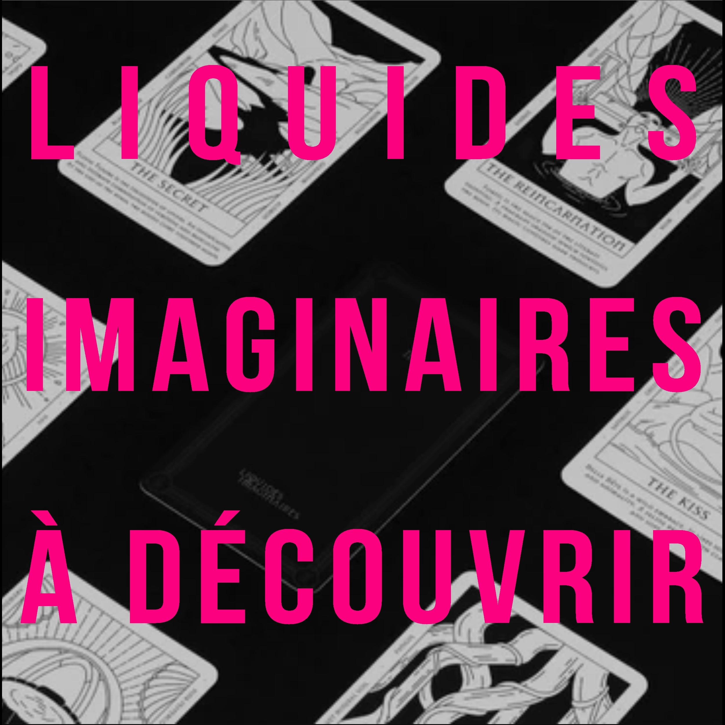 Liquides Imaginaires - Lesthete