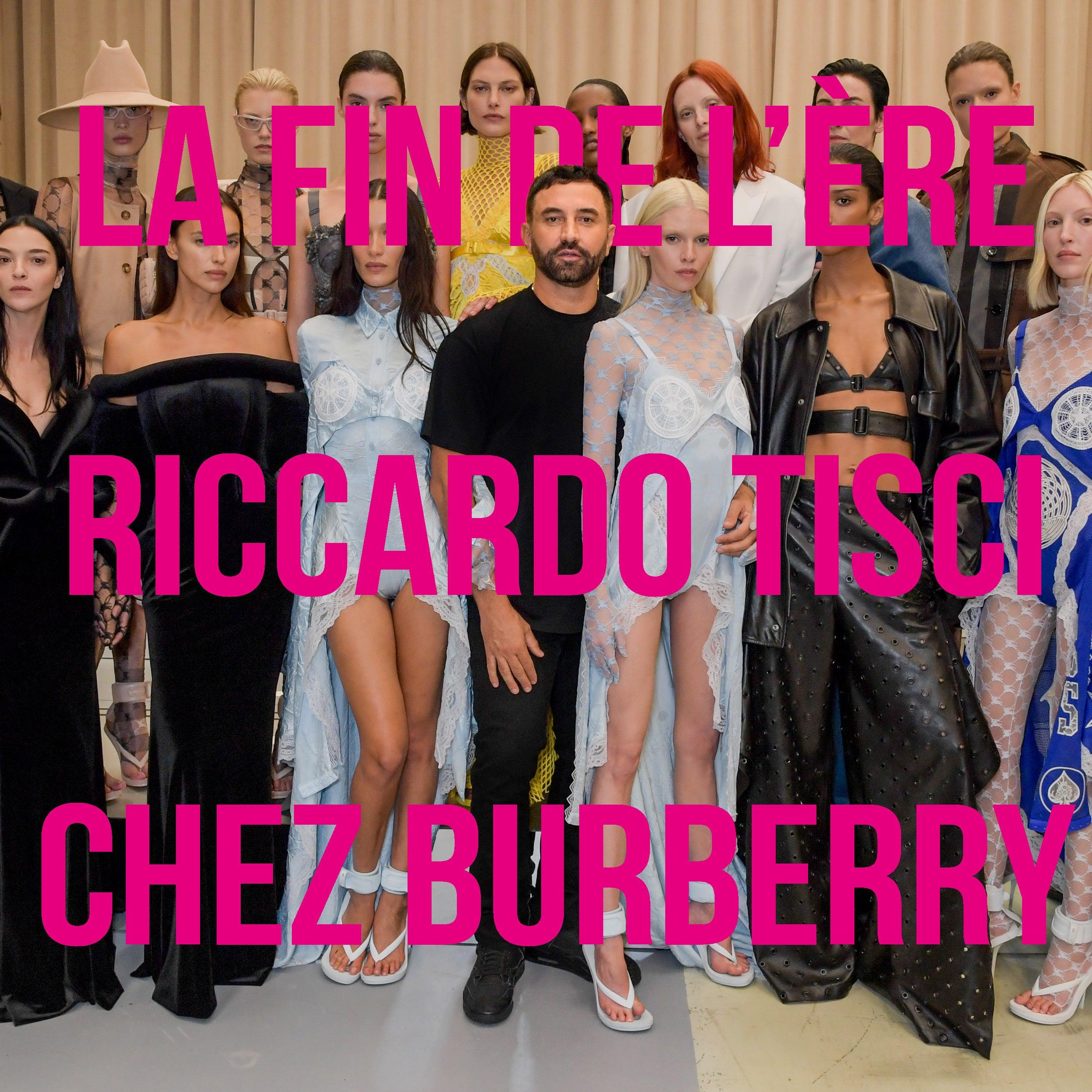 La fin de l'ère Riccardo Tisci chez Burberry - Lesthete